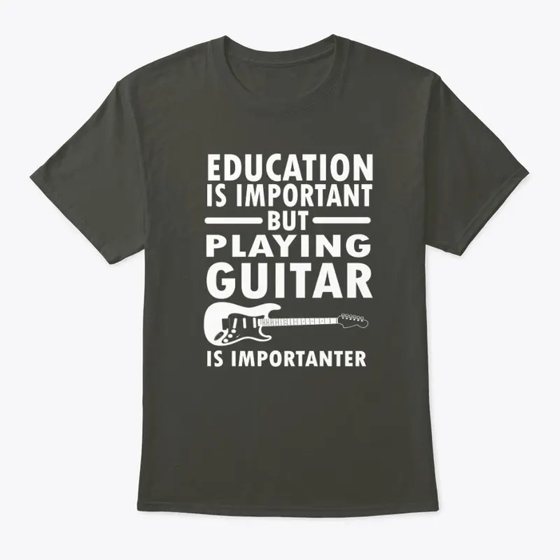 Playing Guitar is Importanter